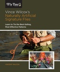 Cover: Vince Wilcox's Naturally Artificial Signature Flies - Lyons Press
