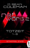 Cover: netwars 2 - Totzeit - Sammelband - beTHRILLED