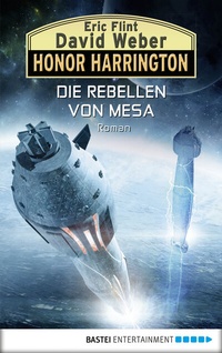Abbildung von: Honor Harrington: Die Rebellen von Mesa - Bastei Lübbe