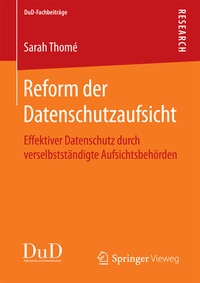 Enlarge image Cover: Reform der Datenschutzaufsicht - Springer Vieweg