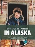 Cover: Eine B&uuml;roklammer in Alaska - Ankerherz Verlag