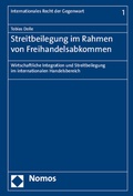 Cover: Streitbeilegung im Rahmen von Freihandelsabkommen - Nomos