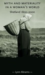 Cover: Myth and Materiality in a Woman's World - Manchester University Press
