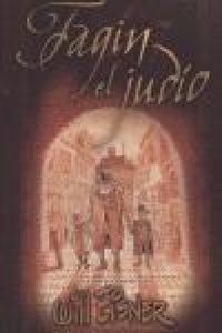 Abbildung von: Fagin, el judío : una novela gráfica de Will Eisner - Norma Editorial, S.A.