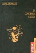 Cover: La conciencia cr&iacute;tica : de Madame de Sta&euml;l a Barthes - Machado Grupo de Distribuci&oacute;n
