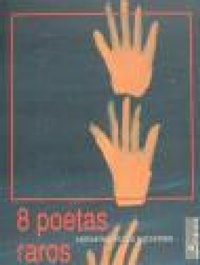 Abbildung von: Ocho poetas raros - Ardora Ediciones