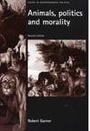 Cover: Animals, Politics and Morality - Manchester University Press