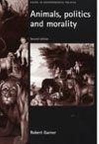 Enlarge image Cover: Animals, Politics and Morality - Manchester University Press