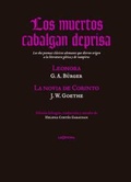 Cover: Los muertos cabalgan deprisa : Lenora ; y La novia de Corinto : los dos poemas cl&aacute;sicos alemanes que dieron origen a la literatura g&oacute;tica y de vampiros - laOficina