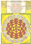 Cover: Doctrina de la no-dualidad y cristianismo : jalones para un acuerdo doctrinal entre la Iglesia y el vedanta - Jos&eacute; J. Ola&ntilde;eta Editor