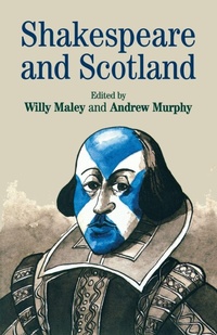 Enlarge image Cover: Shakespeare and Scotland - Manchester University Press