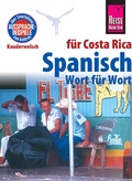 Cover: Spanisch f&uuml;r Costa Rica - Wort f&uuml;r Wort: Kauderwelsch-Sprachf&uuml;hrer von Reise Know-How - Reise Know-How Verlag Peter Rump GmbH