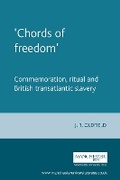 Cover: 'Chords of freedom' - Manchester University Press