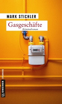 Abbildung von: Gasgeschäfte - Gmeiner-Verlag