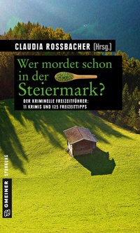 Abbildung von: Wer mordet schon in der Steiermark? - Gmeiner-Verlag