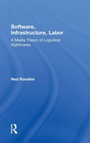 Cover: Software, Infrastructure, Labor - Routledge
