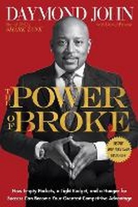 Enlarge image Cover: The Power of Broke - Crown Publishing Group, Division of Random House Inc