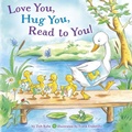 Cover: Love You, Hug You, Read to You! - Random House Books for Young Readers