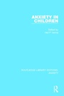 Cover: Anxiety in Children - Routledge