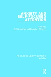 Enlarge image Cover: Anxiety and Self-Focused Attention - Routledge