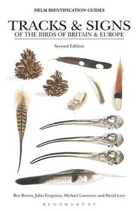 Enlarge image Cover: Tracks and Signs of the Birds of Britain and Europe - Helm