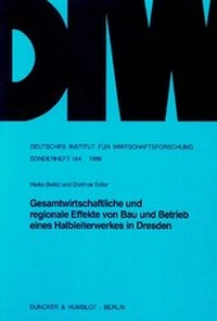 Abbildung von: Gesamtwirtschaftliche und regionale Effekte von Bau und Betrieb eines Halbleiterwerkes in Dresden - fibre