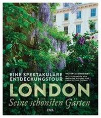 Abbildung von: London - seine schönsten Gärten - DVA