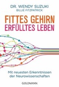 Cover: Fittes Gehirn, erf&uuml;lltes Leben - Goldmann