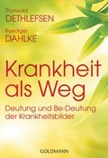 Cover: Krankheit als Weg - Goldmann