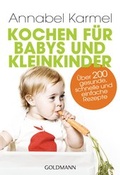 Cover: Kochen f&uuml;r Babys und Kleinkinder - Goldmann
