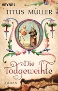 Cover: Die Todgeweihte - Heyne