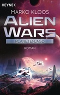 Cover: Alien Wars - Planetenjagd - Heyne