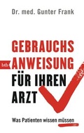 Cover: Gebrauchsanweisung f&uuml;r Ihren Arzt - btb