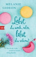 Cover: Liebst du noch, oder lebst du schon? - btb