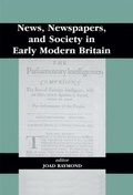 Cover: News, Newspapers and Society in Early Modern Britain - Routledge