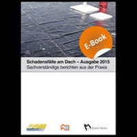 Abbildung von: Schadensfälle am Dach - Ausgabe 2015 - Rudolf Müller Verlag