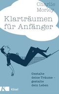 Cover: Klartr&auml;umen f&uuml;r Anf&auml;nger - K&ouml;sel