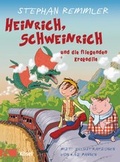 Cover: Heinrich, Schweinrich und die fliegenden Krokodile - K&ouml;sel