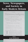 Cover: News, Newspapers and Society in Early Modern Britain - Routledge