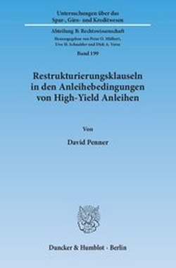 Abbildung von: Restrukturierungsklauseln in den Anleihebedingungen von High-Yield Anleihen - Duncker & Humblot