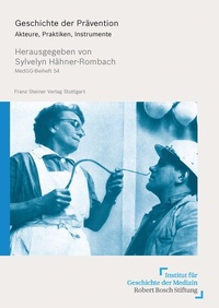 Abbildung von: Geschichte der Prävention - Franz Steiner Verlag