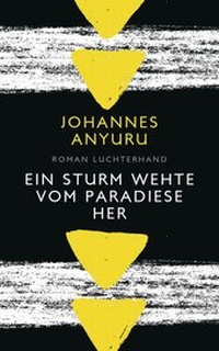Abbildung von: Ein Sturm wehte vom Paradiese her - Luchterhand Literaturverlag
