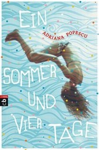 Abbildung von: Ein Sommer und vier Tage - cbj