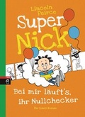 Cover: Super Nick - Bei mir l&auml;uft's, ihr Nullchecker! - cbj