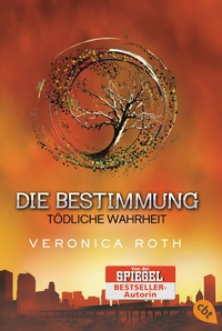 Abbildung von: Die Bestimmung - Tödliche Wahrheit - cbt