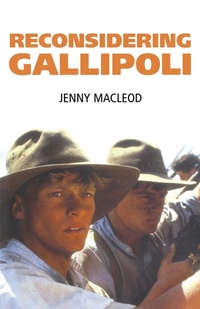 Enlarge image Cover: Reconsidering Gallipoli - Manchester University Press