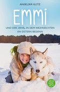 Cover: Emmi und das Jahr, in dem Weihnachten an Ostern begann - FISCHER Sauerl&auml;nder