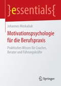 Cover: Motivationspsychologie f&uuml;r die Berufspraxis - Springer