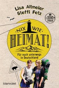 Enlarge image Cover: Nix wie Heimat! - Blanvalet