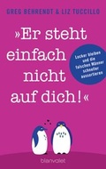 Cover: "Er steht einfach nicht auf dich!" - Blanvalet